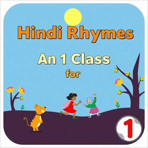 Hindi Rhymes for Class 1: Effortless Easy Hindi Rhymes for Nursery: Engaging Your Child's Senses